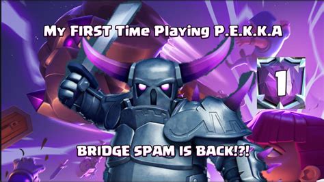 P.E.K.K.A. Bridge Spam .